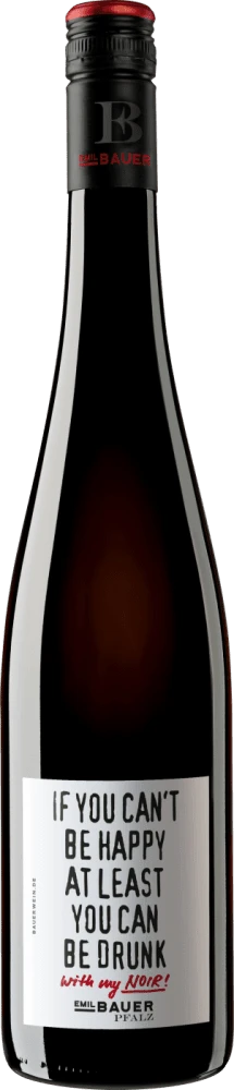 2020 Emil Bauer »If You Can't Be Happy At Least You Can Be Drunk - With My Noir«